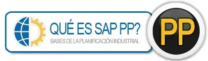 SAP PP: El Módulo Planificación Industrial de SAP